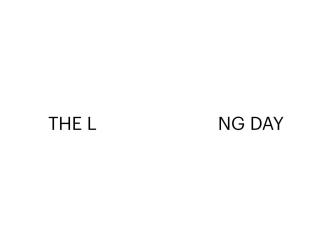 the long day